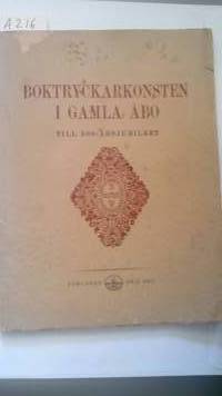 Boktryckarkonsten i Gamla Åbo Till 300-årsjubileet