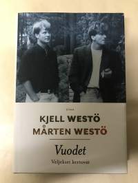 Vuodet ,Veljekset kertovat