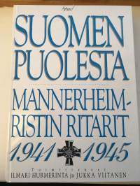 Suomen puolesta - Mannerheim-ristin ritarit 1941 - 1945