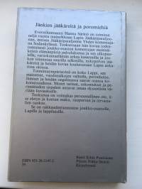 Jänkien jääkäreitä ja poromiehiä - Pataljoonan komentajana Lapissa (Sotahistoria, muistelmat)