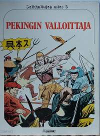 Seikkailujen mies 3 - Pekingin valloittaja. (Sarjakuva - albumi )