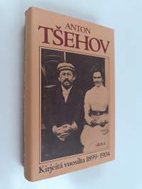Kirjeitä 3 : Vuosilta 1899-1904 : taiteellinen teatteri, avioliitto, Jalta