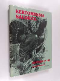 Kertomuksia saloilta : erätulilta -82