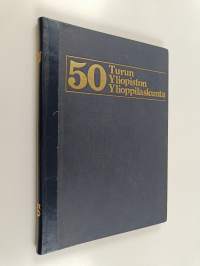 Turun yliopiston ylioppilaskunta 1922-1972 : 50-vuotishistoriikki