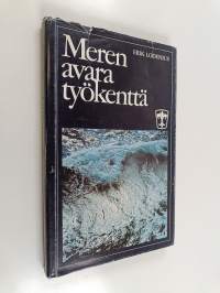 Meren avara työkenttä : Höyrylaiva osakeyhtiö Bore 1897-1972