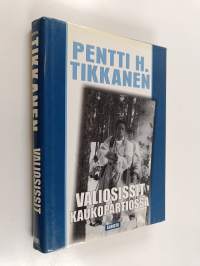 Valiosissit kaukopartiossa