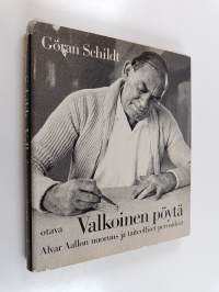 Valkoinen pöytä : Alvar Aallon nuoruus ja taiteelliset perusideat
