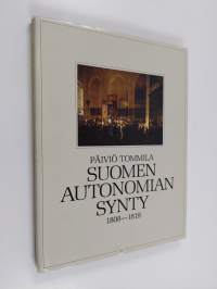 Suomen autonomian synty 1808-1819