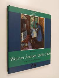 Werner Åström 1885-1979 : esteetikko ja herrasmies