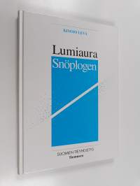 Lumiaura : koneellisen talvikunnossapidon historia = Snöplogen : den maskinella vinterunderhållets historia - Snöplogen (signeerattu, tekijän omiste)