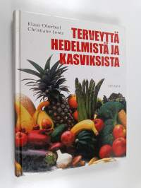 Terveyttä hedelmistä ja kasviksista