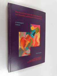 The Relational Self, the Social Bond and the Dynamics of Personal Relationships - A Sosiological Analysis (signeerattu, tekijän omiste)