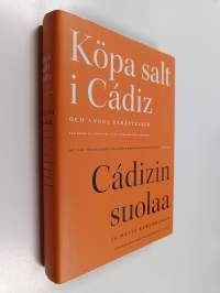 Köpa salt i Cádiz och andra berättelser : festskrift till professor Henrik Meinander den 19 maj 2020 = Cádizin suolaa ja muita kertomuksia : juhlakirja professori...