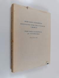 Porvoon naisopisto - Institutet för unga flicor i Borgå, Porvoon naisopisto ja tyttölukio 1912-1930-1962