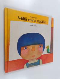 Miltä minä näytän