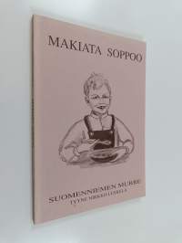 Makiata soppoo - Suomenniemen murre