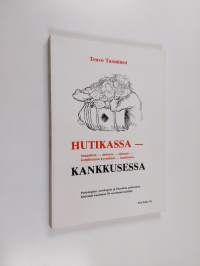 Hutikassa - kankkusessa : psykologisia, sosiologisia ja filosofisia pullotuksia kieltolain kuoleman 50-vuotisjuhliin