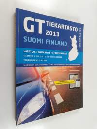 GT-tiekartasto 2013 : Suomi-Finland = GT-vägatlas = GT road atlas = GT-Strassenatlas