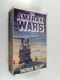 Amtrak Wars 3 : Iron master