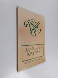 Uuden testamentin kirjeitä 2. :  Käännösehdotukset: Paavalin kirje galatalaisille, Paavalin kirje kolossalaisille, Paavalin ensimmäinen kirje Timoteukselle, Paava...