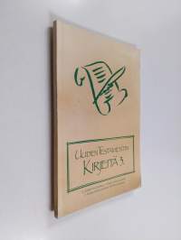 Uuden testamentin kirjeitä 3 : Käännösehdotukset : Paavalin kirje korinttolaisille, Paavalin ensimmäinen kirje tessalonikalaisille, Paavalin toinen kirje tessalon...