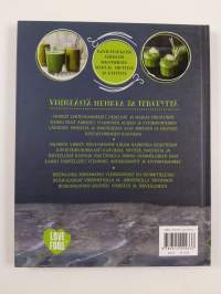 Vihermehut ja -smoothiet