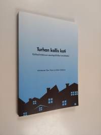 Turhan kallis koti : kohtuuhintaisuus asuntopolitiikan tavoitteeksi