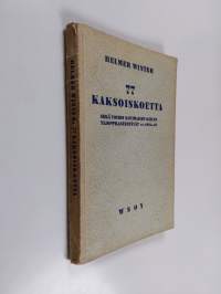 77 kaksoiskoetta sekä toisen kotimaisen kielen ylioppilastehtävät 1919-1949
