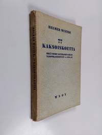 77 kaksoiskoetta sekä toisen kotimaisen kielen ylioppilastehtävät 1919-1949