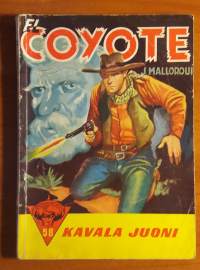 El Coyote 58 Kavala juoni (1958)