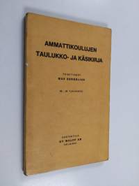 Ammattikoulujen taulukko- ja käsikirja