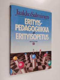 Erityispedagogiikka ja erityisopetus
