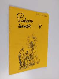 Puhun sinulle 5