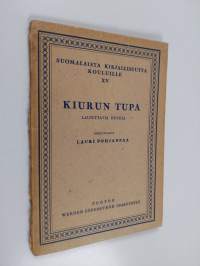 Kiurun tupa : lausuttavia runoja