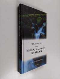 Etsin, kaipaan, kyselen : tiellä aikuiseen uskoon