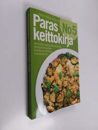 Paras keittokirja No 5 : Intialaista ruokaa, meheviä patoja, monipuolista pastaa ; Kokkikoulu : Perunaa monella tavalla