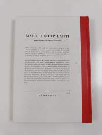Martti Korpilahti : Keski-Suomen kotiseuturunoilija