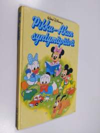 Pikku-Akun syntymäpäivä : Disneyn satulukemisto