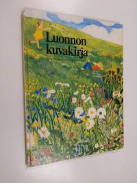 Luonnon kuvakirja : pihapiirin tapahtumia keväästä kevääseen