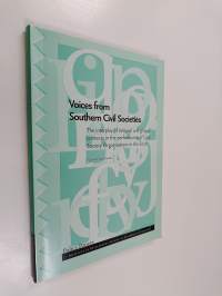 Voices from southern civil societies : the interplay of national and global contexts in the performance of civil society organisations in the South