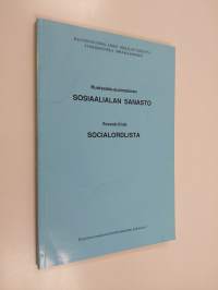 Ruotsalais-suomalainen sosiaalialan sanasto = Svensk-finsk socialordlista