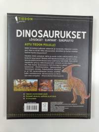 Dinosaurukset : löydökset, elintavat, sukupuutto - Löydökset, elintavat, sukupuutto