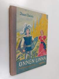 Onnen linna : satu lapsille ja aikuisille