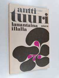 Lauantaina Illalla : novelleja