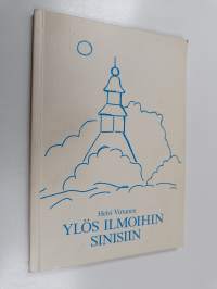 Ylös ilmoihin sinisiin