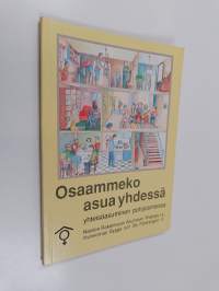 Osaammeko asua yhdessä - asuinyhteisöjä Pohjoismaissa