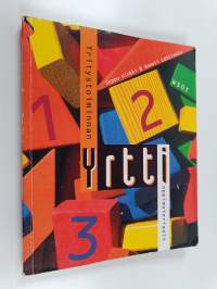 Yrtti 1, 2, 3 : yritystoiminnan oppimateriaali