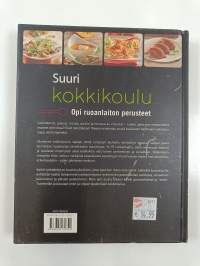 Suuri kokkikoulu : opi ruoanlaiton perusteet