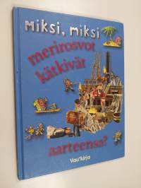 Miksi,miksi merirosvot kätkivät aarteensa?