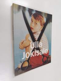 Ulla Jokisalo : kuvieni muisti : vuodet 1980-2000 : the years 1980-2000 = the memory of my images - Kuvieni muisti - The memory of my images